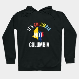 It's colombia not columbia Hoodie